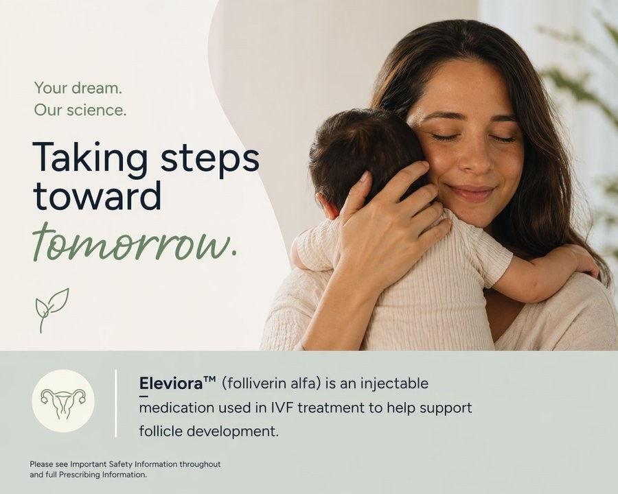 Sample IVF ad for an invented drug, Eleviora: a mother holding a baby under the line Taking steps toward tomorrow