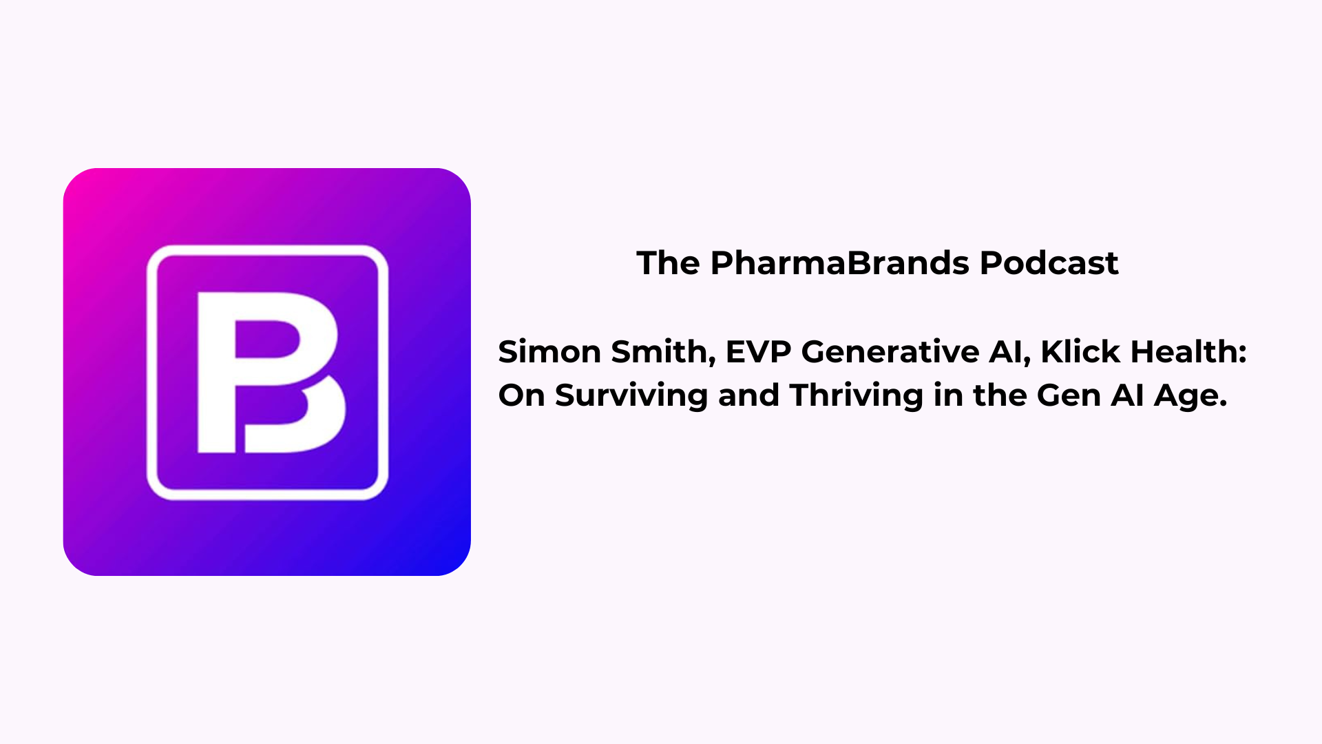 The PharmaBrands Podcast S1 E1 - Simon Smith